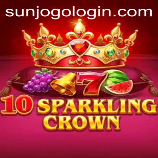 Experience the Thrill of 10SparklingCrown: A Comprehensive Guide